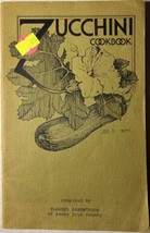 Zucchini Cookbook By Planned Parenthood of Santa Cruz County - 1977 Paperback - £9.49 GBP