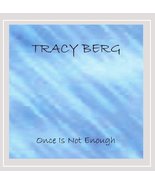 Once Is Not Enough [Audio CD] Tracy Berg - $34.17 CAD