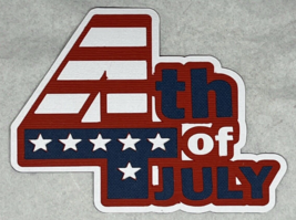 4th Fourth of July Title Die Cut Embellishment Scrapbook - £2.35 GBP