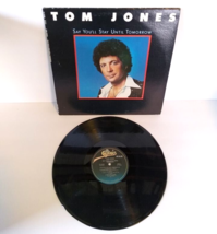 Tom Jones ‎Say You&#39;ll Stay Until Tomorrow 1977 Vinyl LP Record Album Pop Soul - £12.14 GBP