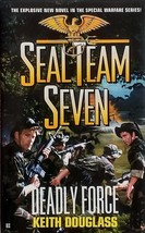 Deadly Force (Seal Team Seven #18) by Keith Douglass / 2002 Paperback Action - £1.79 GBP