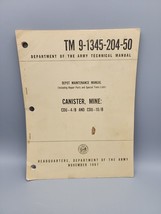 1967 Department of the Army Canister Mine TM 9-1345-204-50 Technical Manual - $13.98