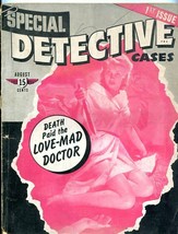 Special DETECTIVE-VOL 1-NUMBER 1!!!-AUG/1941-LOVE Mad DOCTOR-GLAMOUR Girls G - £80.14 GBP
