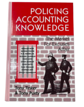 Policing Accounting Knowledge: The Market for Excuses Affair by Tony Tinker - £13.94 GBP