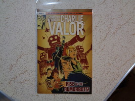 The Complicated World of Charlie Valor, Rise of the Rumorbots Comic #1. ... - $19.21