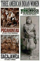 Three American Indian Women - Pocahontas Sacajawea Sarah Winnemucca Biographies - £19.95 GBP