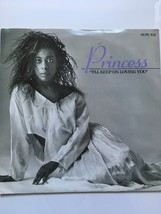 PRINCESS - I&#39;LL KEEP ON LOVING YOU (UK 1986 7&quot; VINYL SINGLE) - £9.46 GBP