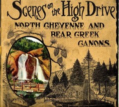 Scenes of the High Drive North Cheyenne and Bear Creek Canons Colorado 1907 - £97.24 GBP