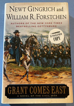 Newt Gingrich AND William Forstchen SIGNED Grant Comes East Civil War 1st Ed - £26.16 GBP