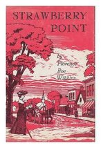 Strawberry Point;: Vignettes of an Iowa childhood Wiggins, Florence Roe - $1.99