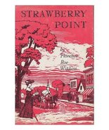Strawberry Point;: Vignettes of an Iowa childhood Wiggins, Florence Roe - $1.99