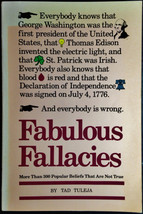 Fabulous Fallacies: More Than 300 Popular Beliefs That Are Not True by Tuleja - £11.32 GBP