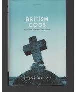 British Gods : Religion in Modern Britain by Steve Bruce (2020, Hardcover) - £21.93 GBP