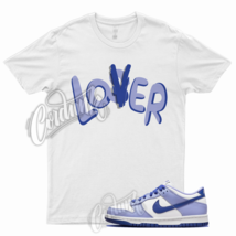 LO T Shirt for  Dunk Low Blueberry Thistle Lapis Blue Iron Blazer Mid 77 1 - £20.67 GBP+