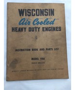 Wisconsin Air Cooled Heavy Duty Engines VH4 MM-274 Instruction Book Part... - $23.23 CAD