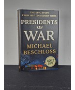 Presidents Of War Michael Beschloss SIGNED 2018 Hardcover First Edition - £15.78 GBP