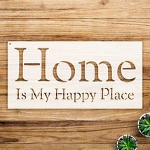 Home is My Happy Place Stencil Pattern for Walls and Furniture, Reusable... - $14.69+