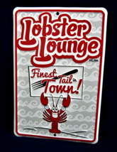 Lobster Lounge -*US MADE*- Embossed Metal Sign - Man Cave Garage Bar Pub Decor - $15.75