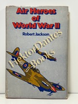 Air Heroes of World War II by Robert Jackson (1978 Hardcover) - £9.20 GBP