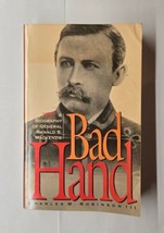 Bad Hand: A Biography of General Ranald S. Mackenzie Charles M. Robinson... - $10.88
