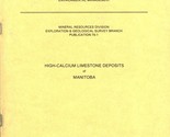 High-Calcium Limestone Deposits of Manitoba by B. B. Bannatyne - $21.89