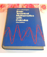 Basic Technical Mathematics with Calculus Third Edition Allyn J. Washington - $39.59