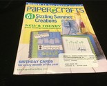 Paper Crafts Magazine August/September 2005 61 Sizzling Summer Creations - $10.00