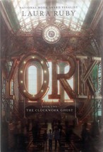 The Clockwork Ghost (York #2) by Laura Ruby / 2019 Hardcover 1st Edition YA - £2.66 GBP