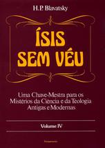 Isis sem Véu - Volume IV [Hardcover] Helena P. Blavatsky - £36.17 GBP