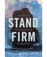 Stand Firm: Apologetics and the Brilliance of the Gospel - $28.95