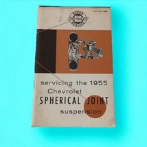 Servicing The 1955 Chevrolet Spherical Joint Suspension Manual Booklet V... - $24.74