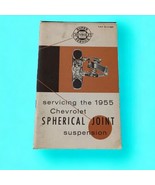Servicing The 1955 Chevrolet Spherical Joint Suspension Manual Booklet V... - £19.54 GBP