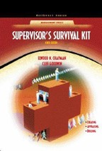 Supervisor&#39;s Survival Kit: Your First Step Into Management by Elwood N. Chapman  - £6.93 GBP