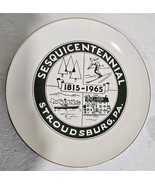 Vintage 1815-1965 Sesquicentennial Stroudsburg PA Souvenir Decorative Pl... - €16,20 EUR