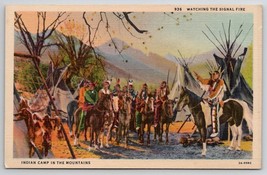 Indian Camp In The Mountains  Watching the Signal Fire Postcard N23 - £7.95 GBP