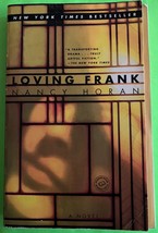 Loving Frank: A Novel by Nancy Horan (PB 2007) - £2.85 GBP