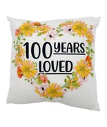100 Years Loved Floral Heart Pillow 16&quot; x 16&quot; NEW Large Easy to Read Print - £20.03 GBP