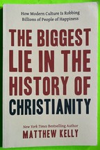 The Biggest Lie in the History of Christianity: How Modern Culture… (PB ... - $4.68