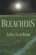 Bleachers by John Grisham (2003, Hardcover) - $7.50