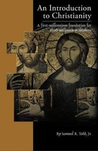 An Introduction to Christianity: A First-millennium Foundation for Third-millenn - £49.87 GBP