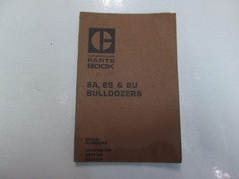 1976 Caterpillar 8A 8S 8U Bulldozer Parte Libro Manuale Macchiato Seriale - $168.02 MXN