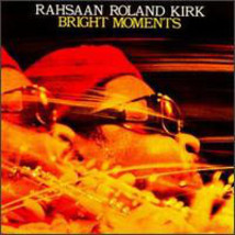 Rahsaan roland kirk bright thumb200