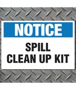 Notice Spill Clean Up Kit - High Quality Vinyl Decal - 6 mil - Various S... - $5.89+
