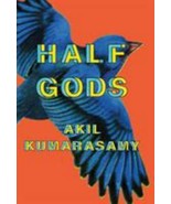 Half Gods by Akil Kumarasamy (2018, Hardcover) - £11.00 GBP