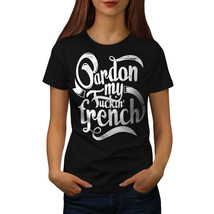 Wellcoda French Language Slogan Womens T-shirt, Adult Casual Design Printed Tee - £16.06 GBP