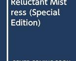Reluctant Mistress (Special Edition) Brooke Hastings - £2.34 GBP