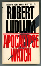 Robert Ludlum Apocalypse Watch PB First Printing Thriller - $8.90