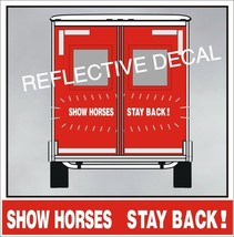 Show Horses Stay Back Decal Sticker Reflective Caution Safety Truck Trailer WS - £22.75 GBP