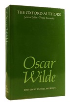 Oscar Wilde, Isobel Murray OSCAR WILDE The Oxford Authors 1st Edition 1st Printi - $73.94