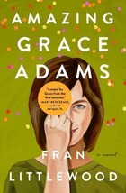 Amazing Grace Adams by Fran Littlewood HArdcove New Free Ship - £10.03 GBP